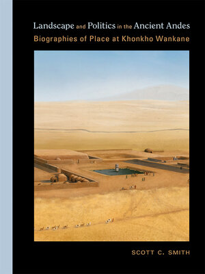 cover image of Landscape and Politics in the Ancient Andes